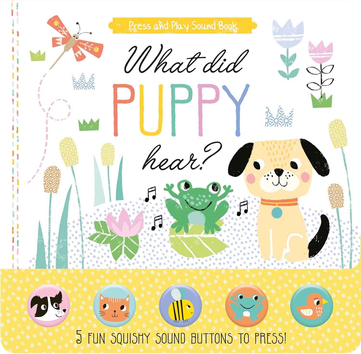  What Did Pupy Hear? 