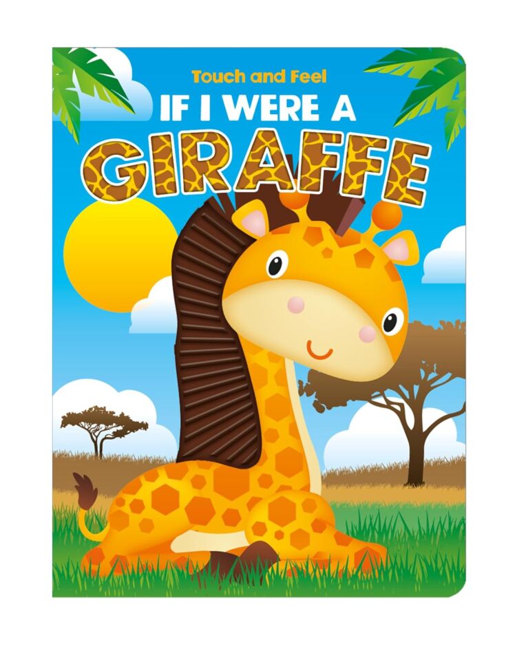 If I Were a Giraffe Touch and Feel 