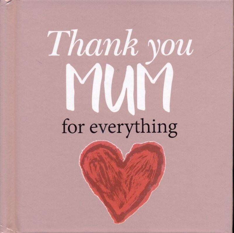  Thank You MUM for Everything 