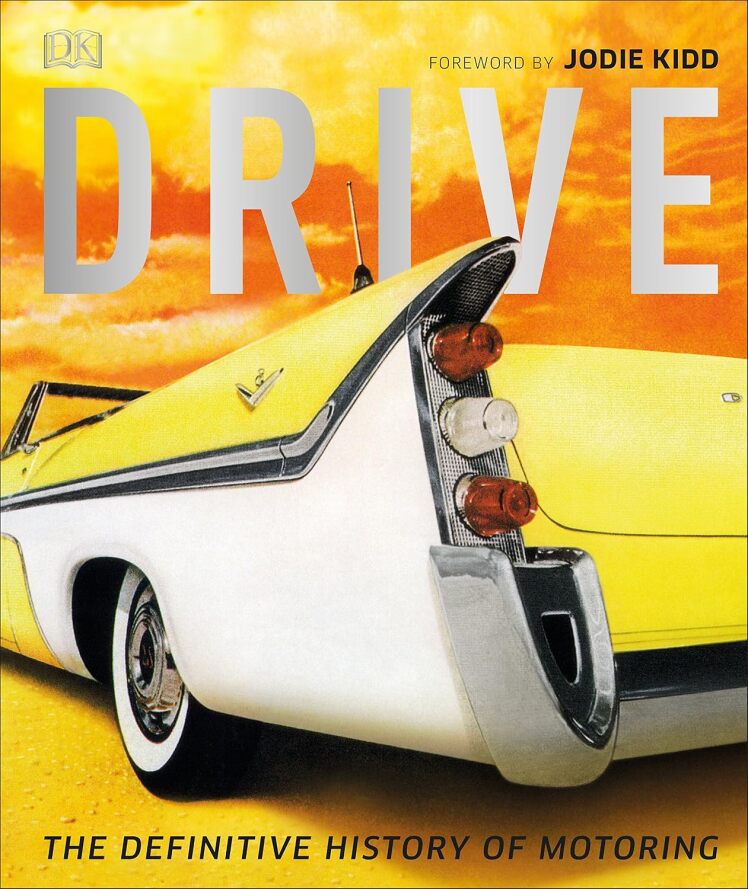 Drive: The Definitive History of Motoring 
